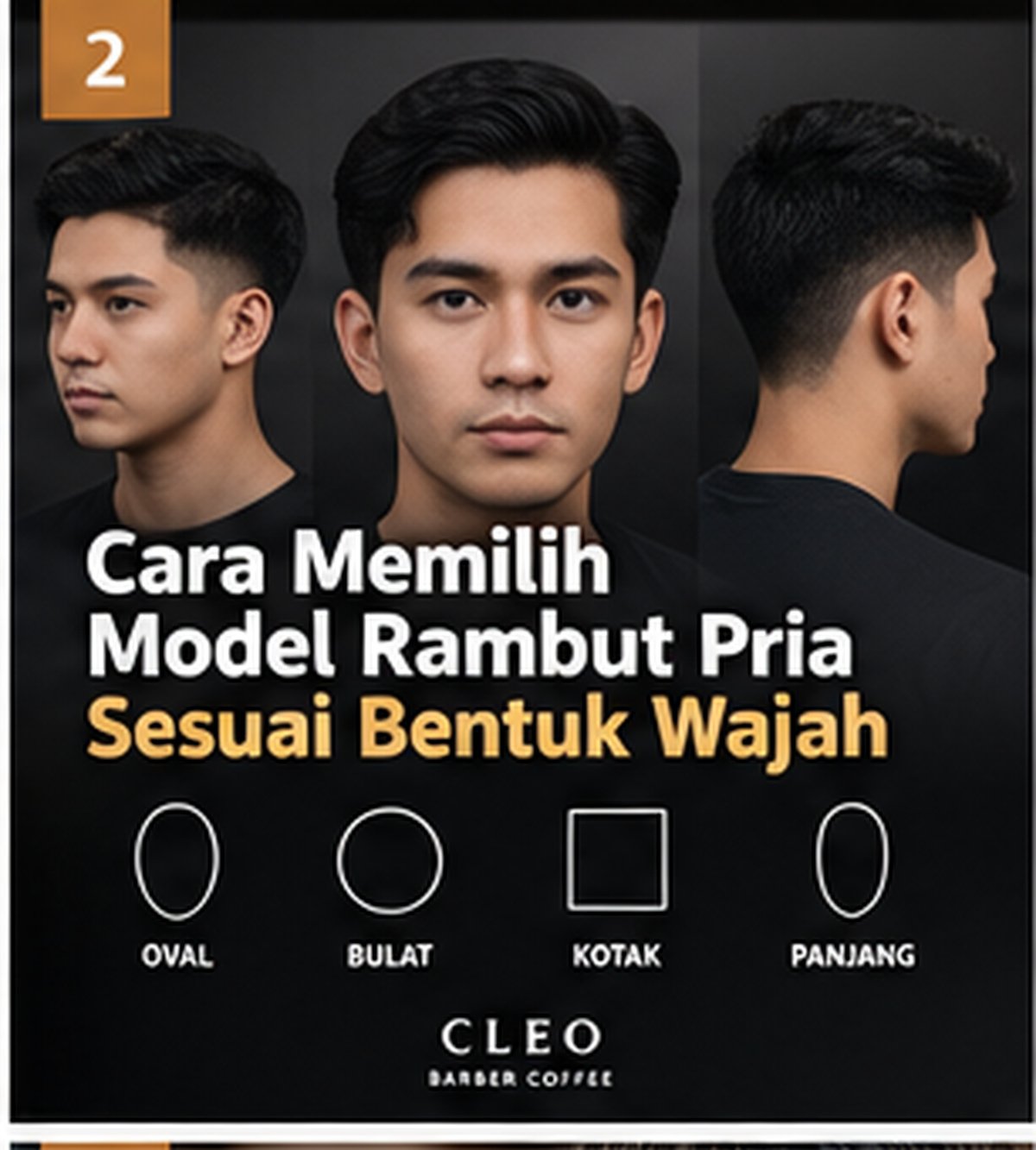 Ilustrasi artikel Cara Memilih Model Rambut Pria Sesuai Bentuk Wajah - Cleo Barber Coffee